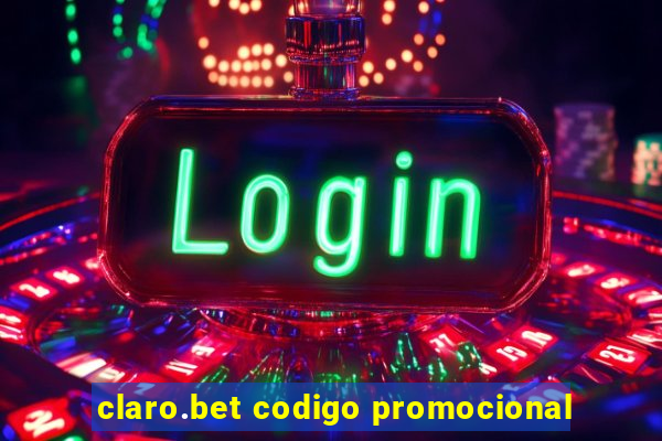 claro.bet codigo promocional